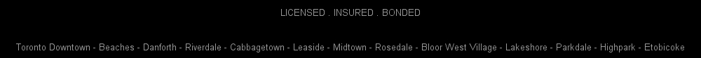 Toronto Downtown - Beaches - Danforth - Riverdale - Cabbagetown - Leaside - Midtown - Rosedale - Bloor West Village - Lakeshore - Parkdale - Highpark - Etobicoke - Mississauga